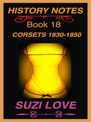 cover image of Corsets 1830-1850 History Notes Book 18